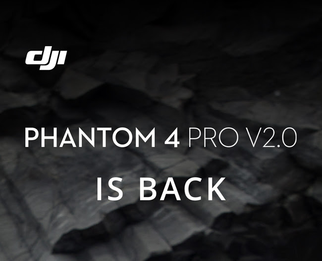 DJI Phantom 4 Pro V2.0 is back