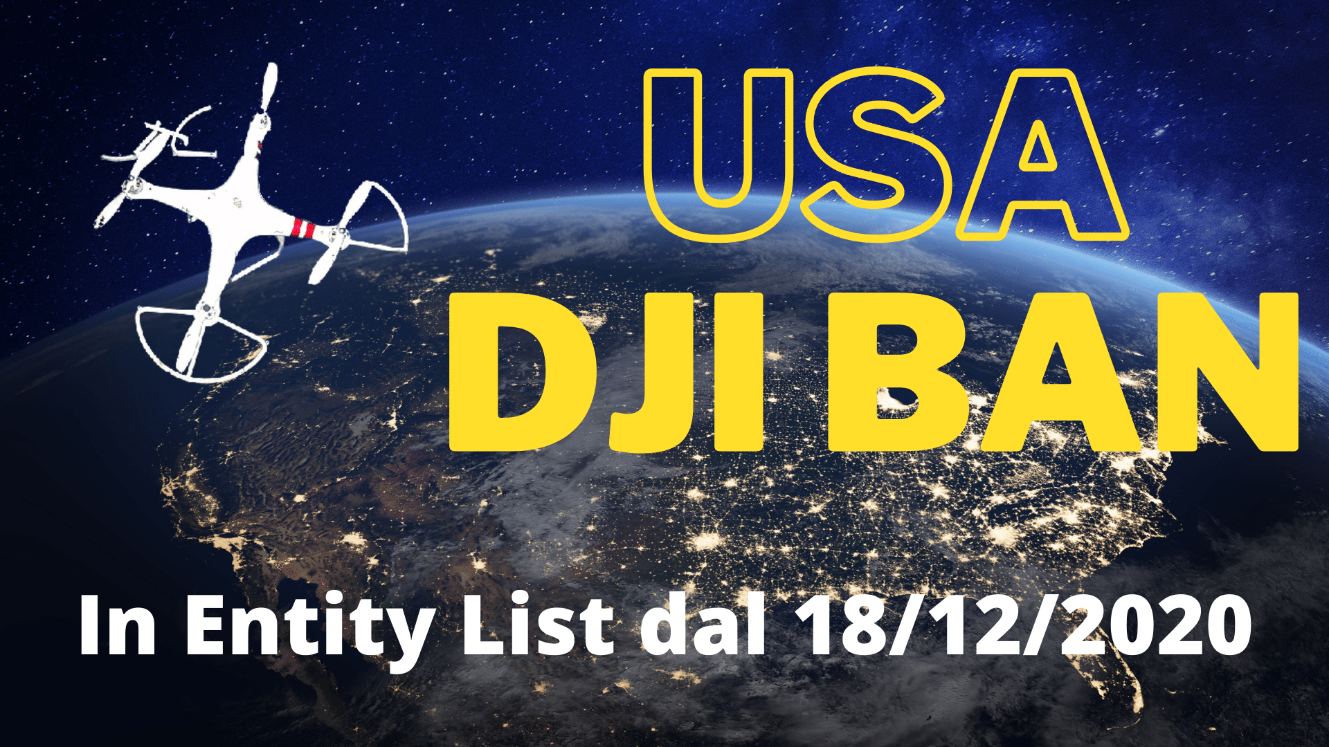 DJI è stata inserita nella Entity List USA